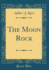 The Moon Rock Classic Reprint