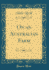 On an Australian Farm Classic Reprint