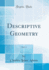 Descriptive Geometry, Vol 1 Classic Reprint