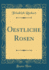 Oestliche Rosen Classic Reprint