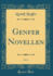 Genfer Novellen, Vol 1 Classic Reprint