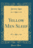Yellow Men Sleep Classic Reprint