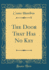 The Door That Has No Key Classic Reprint