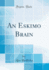 An Eskimo Brain Classic Reprint
