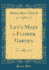 Let's Make a Flower Garden (Classic Reprint)