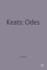 John Keats Odes Casebooks Series