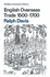 English Overseas Trade, 1500-1700 / Prepared for the Economic History Society By Ralph Davis