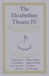 The Elizabethan Theatre IV