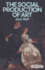 The Social Production of Art