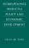 International Financial Policy and Economic Development: a Disaggregated Approach