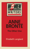 Anne Bront�: the Other One