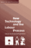 New Technology and the Labour Process (Studies in the Labour Process)