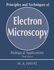 Principles and Techniques of Electron Microscopy: Biological Applications, Volume 6