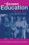 The Screen Education Reader: Cinema, Television, Culture