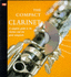 The Compact Clarinet: a Complete Guide to the Clarinet & Ten Great Composers