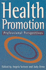 Health Promotion: Professional Perspectives