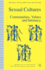 Sexual Cultures: Communities, Values and Intimacy