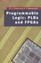 Programmable Logic Plds & Fpgas