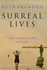 Surreal Lives (Hb): the Surrealists, 1917-45