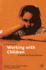 An Introduction to Working With Children: a Guide for Social Workers