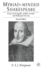 Myriad-Minded Shakespeare: Essays on the Tragedies, the Problem Comedies and Shakespeare the Man Honigmann, E.