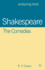 Shakespeare: the Comedies (Analysing Texts, 63)