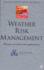 Weather Risk Management: Market, Products and Applications