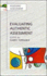 Evaluating Authentic Assessment: Problems and Possibilities in New Approaches to Assessment