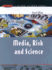 Media, Risk and Science (Uk Higher Education Oup Humanities & Social Sciences Media, Film & Cultural Studies)
