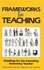 Frameworks for Teaching