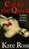 Cut to the Quick (Julian Kestrel Mysteries)