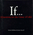 If...(Questions for the Game of Life)