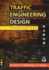 Traffic Engineering Design: Principles and Practice