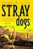 Stray Dogs