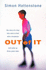 Out of It: the Story of a Boy Who Went to Bed With a Headache and Woke Up Three Years Later