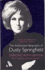 Dancing With Demons: the Authorized Biography of Dusty Springfield