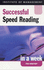 Successful Speed Reading in a Week (Successful Business in a Week)