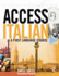 Access Italian: a First Language Course (Access Languages)