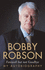 Bobby Robson: My Autobiography-Farewell But Not Goodbye