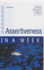 Assertiveness in a Week 3rd Edition (Iaw)