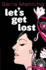 Let's Get Lost (Bite)