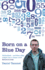 Born on a Blue Day: a Memoir of Asperger's and an Extraordinary Mind