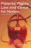 Patients' Rights, Law and Ethics for Nurses: a Practical Guide