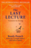 The Last Lecture: Really Achieving Your Childhood Dreams-Lessons in Living