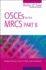 Osces for the Mrcs Part B: a Bailey & Love Revision Guide: a Bailey and Love Revision Guide: Pt. B (Hodder Arnold Publication)