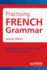 Practising French Grammar: a Workbook (Hodder Arnold Publication)