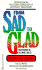 From Sad to Glad