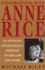 Conversations With Anne Rice: an Intimate, Enlightening Portrait of Her Life and Work