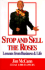 Stop and Sell the Roses