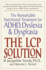 The Lcp Solution: the Remarkable Nutritional Treatment for Adhd, Dyslexia, and Dyspraxia